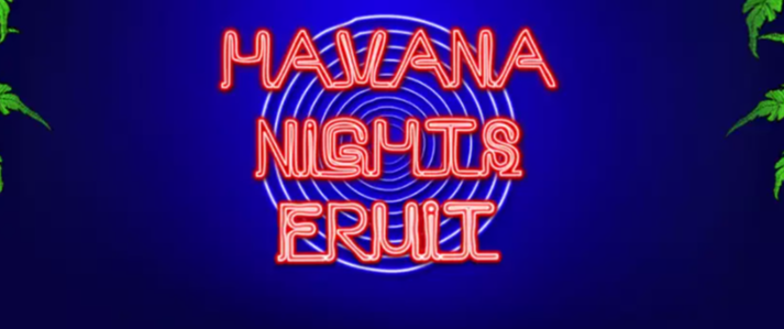Havana Nights Fruit