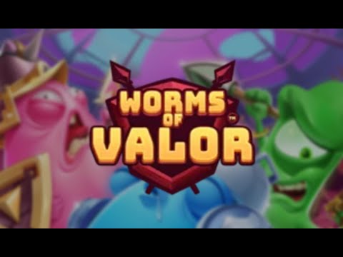 Worms Of Valor