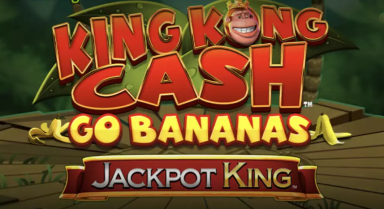 King Kong Cash Go Bananas