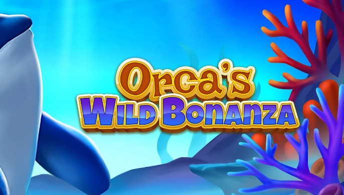 Orca S Wild Bonanza