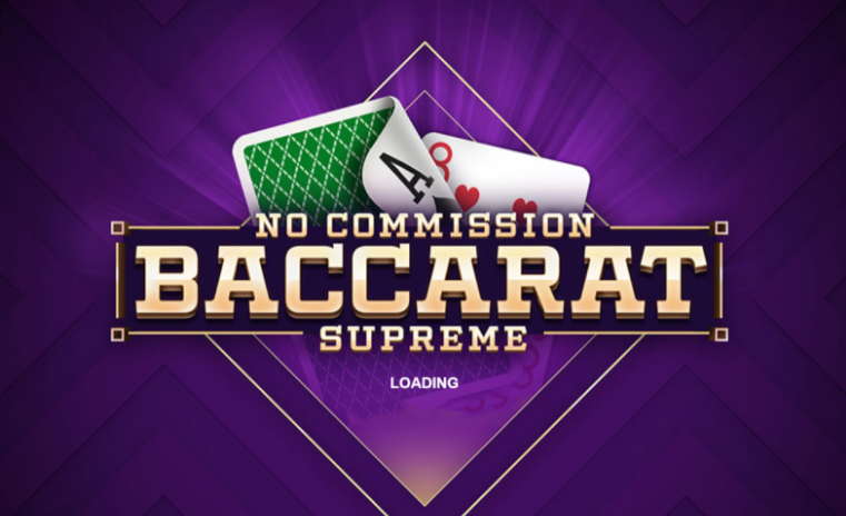 Baccarat Supreme No Commission